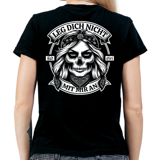 Leg dich nicht mit mir an - Damen T-Shirt Rückendruck
