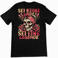 Sei eine Legende - Unisex T-Shirt Rückendruck