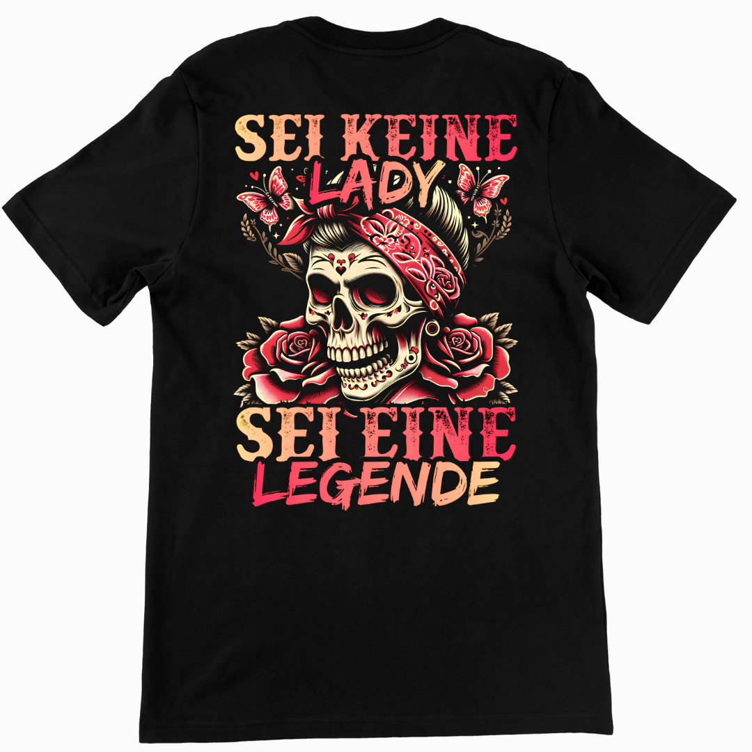 Sei eine Legende - Unisex T-Shirt Rückendruck