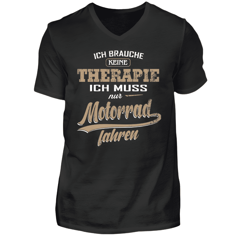 Ich brauche keine Therapie - T-Shirt V-Ausschnitt