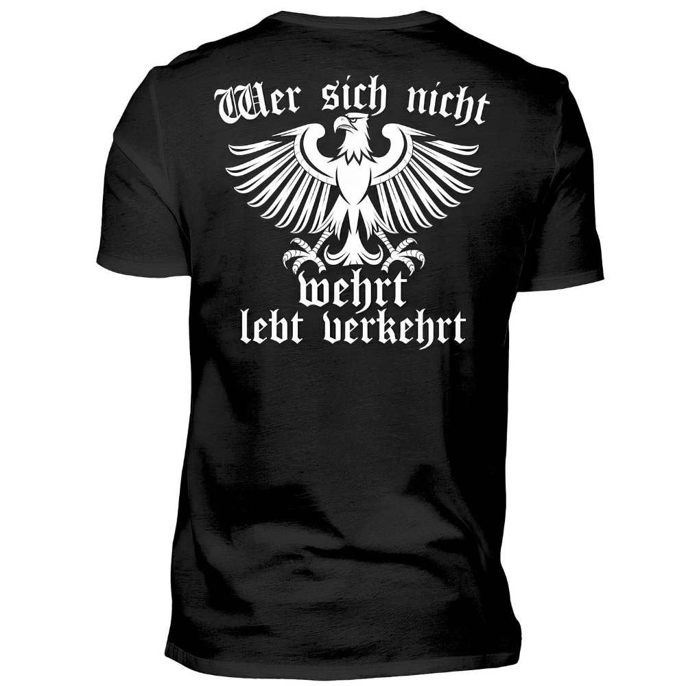 Wer sich nicht wehrt, lebt verkehrt - Premium T-Shirt Rückendruck