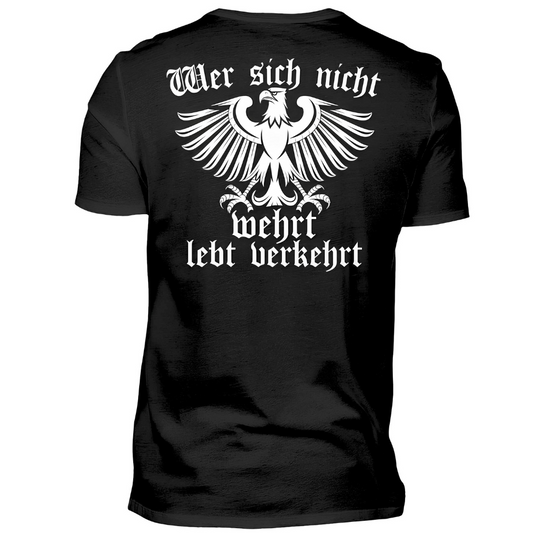 Wer sich nicht wehrt, lebt verkehrt - Premium T-Shirt Rückendruck
