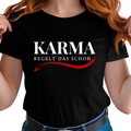 Karma regelt das schon - Damen T-Shirt
