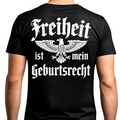Freiheit ist mein Geburtsrecht - T-Shirt (Rückendruck)