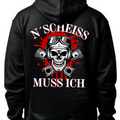 N´Scheiß muss ich - Hoodie Rückendruck