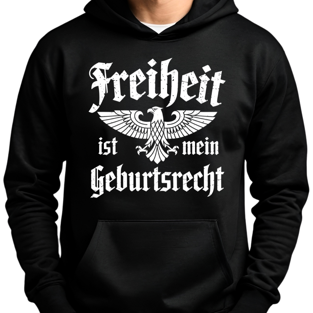 Freiheit ist mein Geburtsrecht - Hoodie