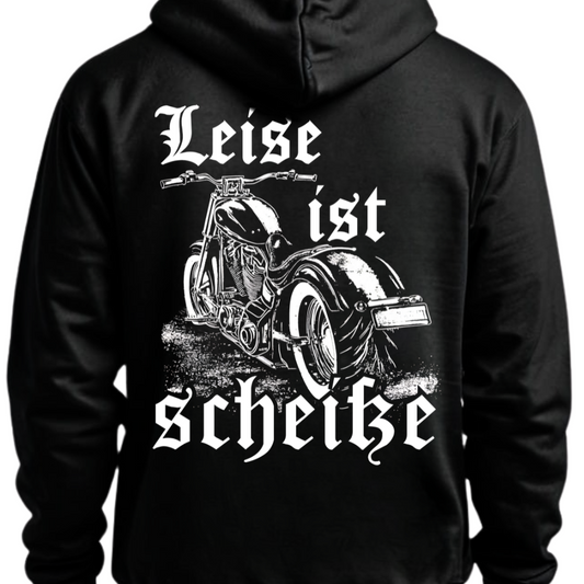 Leise ist scheiße - Hoodie Rückendruck