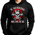 N´Scheiß muss ich - Hoodie