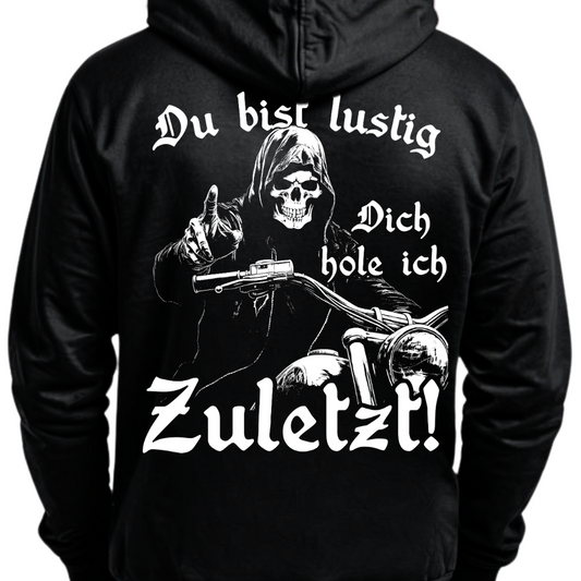 Dich hole ich zuletzt! - Hoodie Rückendruck