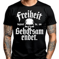 Freiheit beginnt da, wo Gehorsam endet. - T-Shirt