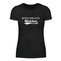Böses braves Mädchen - Damen T-Shirt