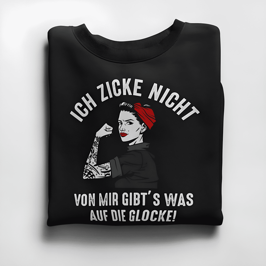 Ich zicke nicht - Damen Sweatshirt