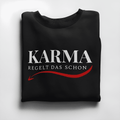 Karma regelt das schon - Sweatshirt