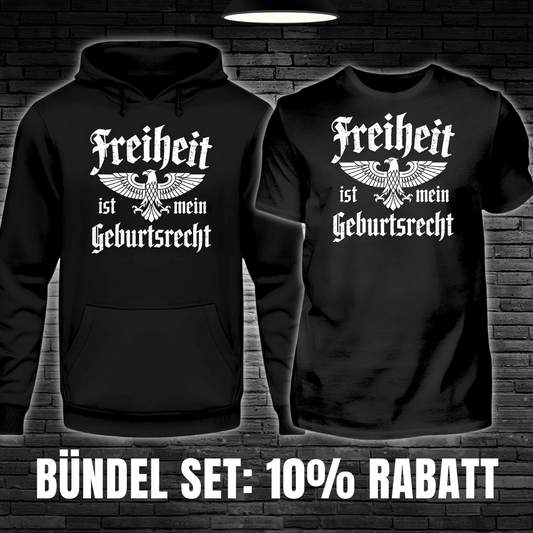 Freiheit ist mein Geburtsrecht Hoodie + Shirt Bündel