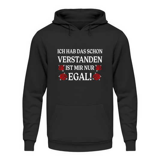 Ich hab das schon verstanden - Unisex Hoodie