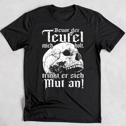Bevor der Teufel mich holt - T-Shirt