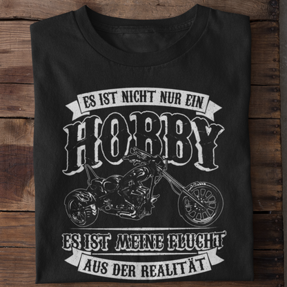 Es ist nicht nur ein Hobby - T-Shirt