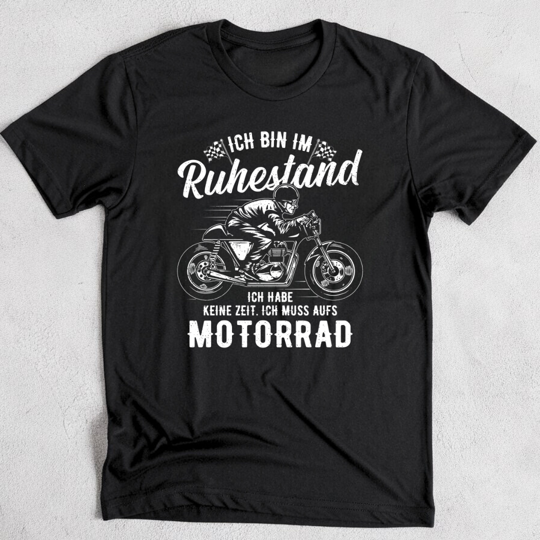 Ich bin im Ruhestand - T-Shirt