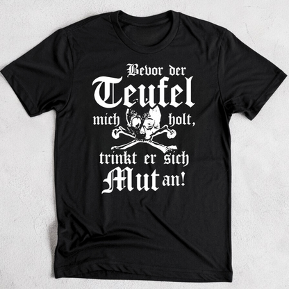 Bevor der Teufel mich holt - Premium T-Shirt