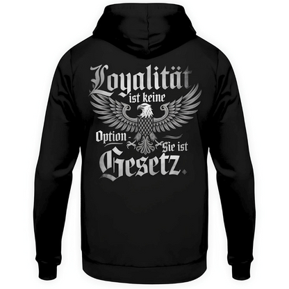 Loyalität ist keine Option - Hoodie Rückendruck