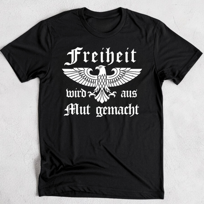 Freiheit wird aus Mut gemacht - Premium T-Shirt