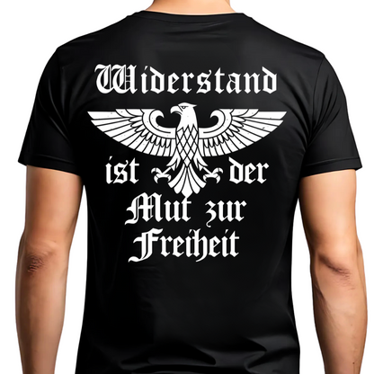 Widerstand ist der Mut zur Freiheit - Premium T-Shirt Rückendruck