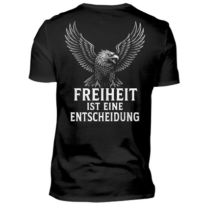 Freiheit ist eine Entscheidung - Premium T-Shirt Rückendruck