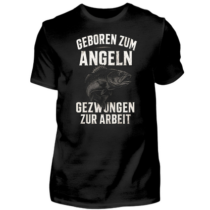 Geboren um zu angeln - T-Shirt