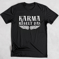 Karma regelt das - T-Shirt