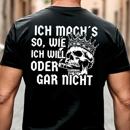 Ich mach´s so, wie ich will - Premium T-Shirt Rückendruck