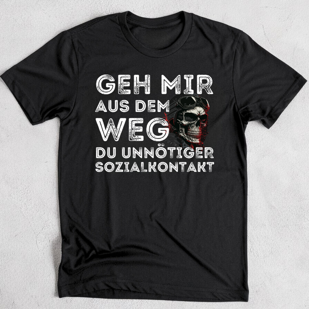 Geh mir aus dem Weg du unnötiger Sozialkontakt - T-Shirt