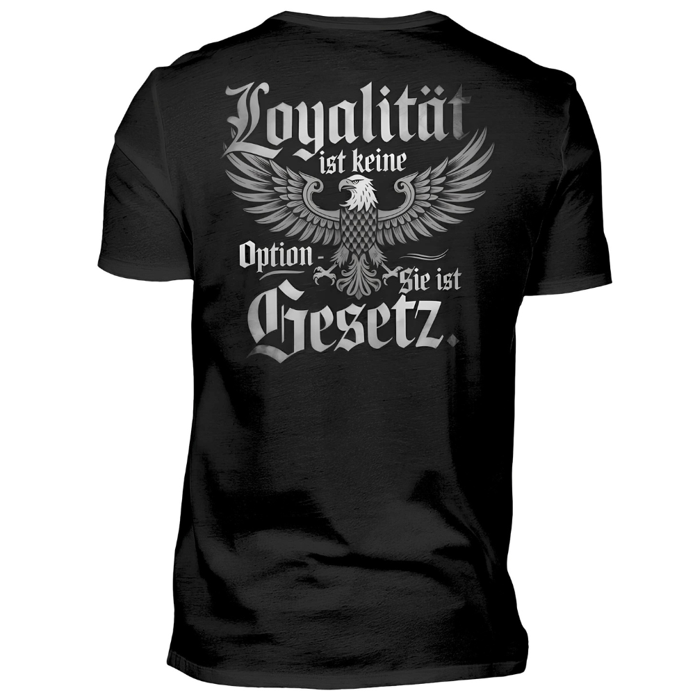 Loyalität ist keine Option - Premium T-Shirt Rückendruck