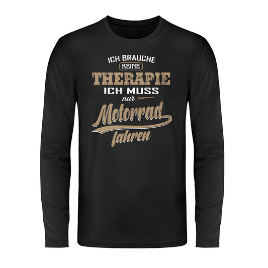 Ich brauche keine Therapie - Langarm Shirt