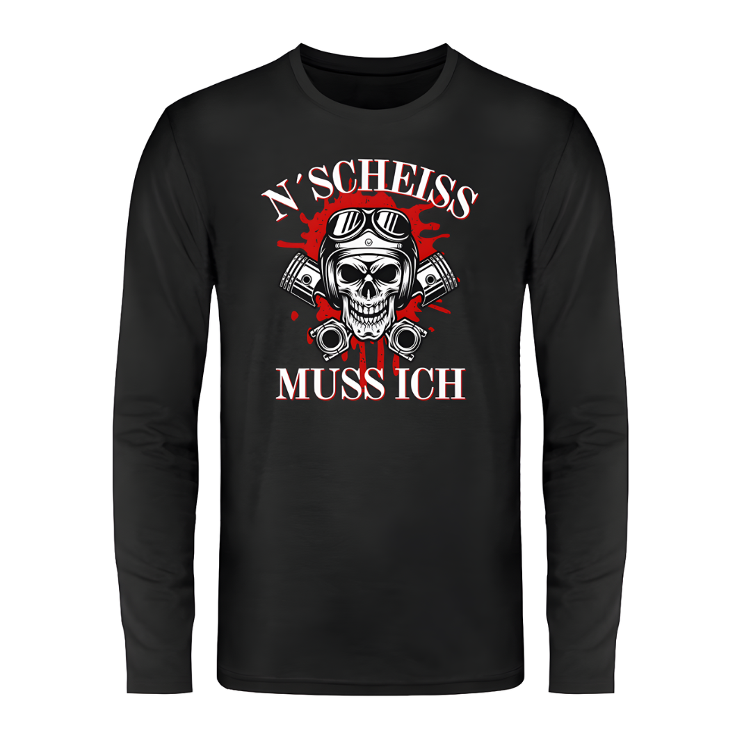 N´Scheiß muss ich - Langarm Shirt