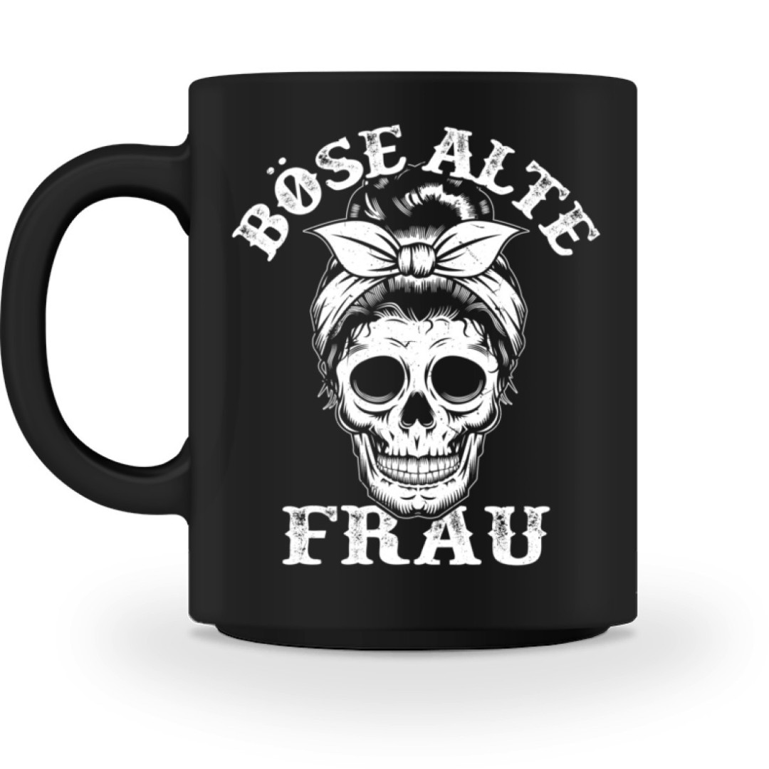 Böse alte Frau - Tasse (Black Edition)
