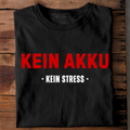 Kein Akku, kein Stress. - T-Shirt