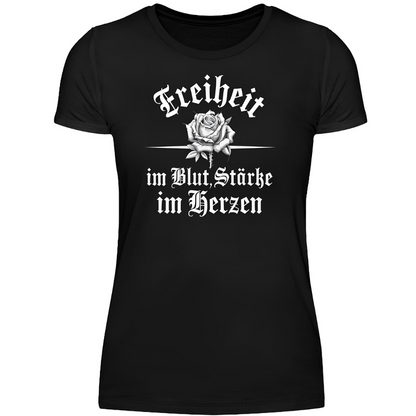 Freiheit im Blut, Stärke im Herzen - Damen T-Shirt