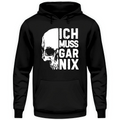 Ich muss gar nix - Hoodie