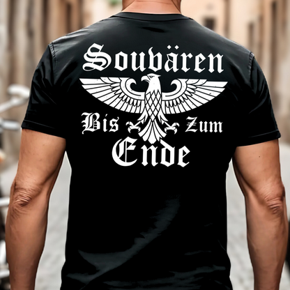 Souvären bis zum Ende - Premium T-Shirt Rückendruck