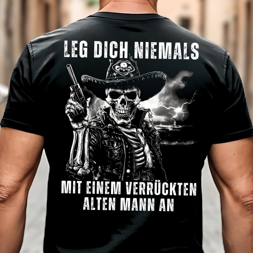 Leg dich niemals mit einem verrückten alten Mann an - Premium T-Shirt Rückendruck