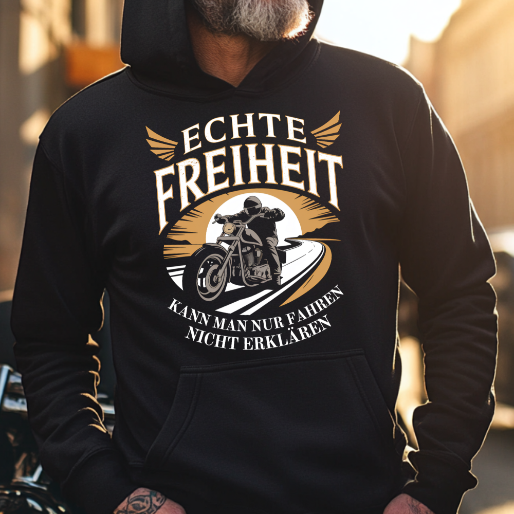 Echte Freiheit kann man nur fahren - Hoodie