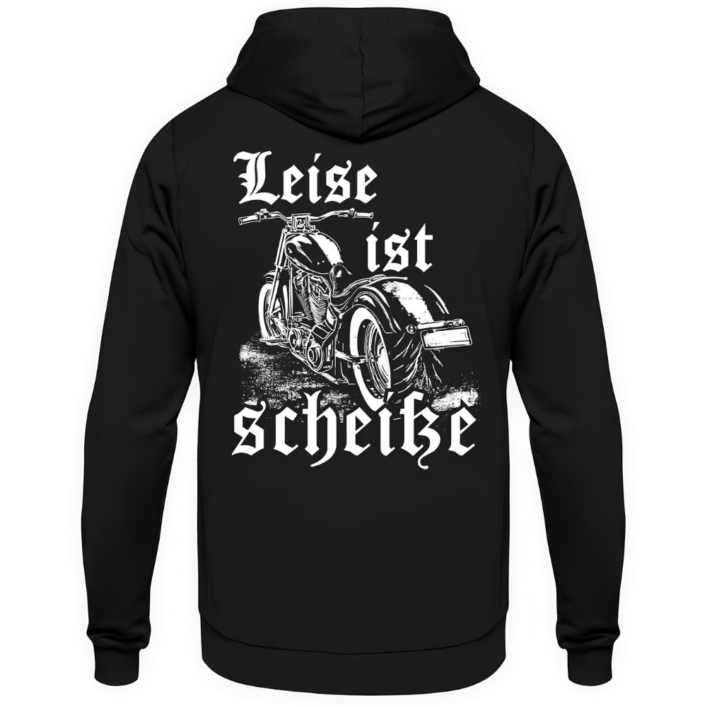 Leise ist scheiße - Hoodie Rückendruck
