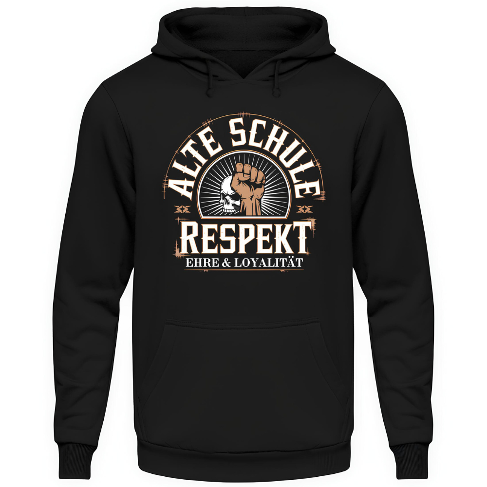 Alte Schule: Respekt, Ehre & Loyalität - Hoodie