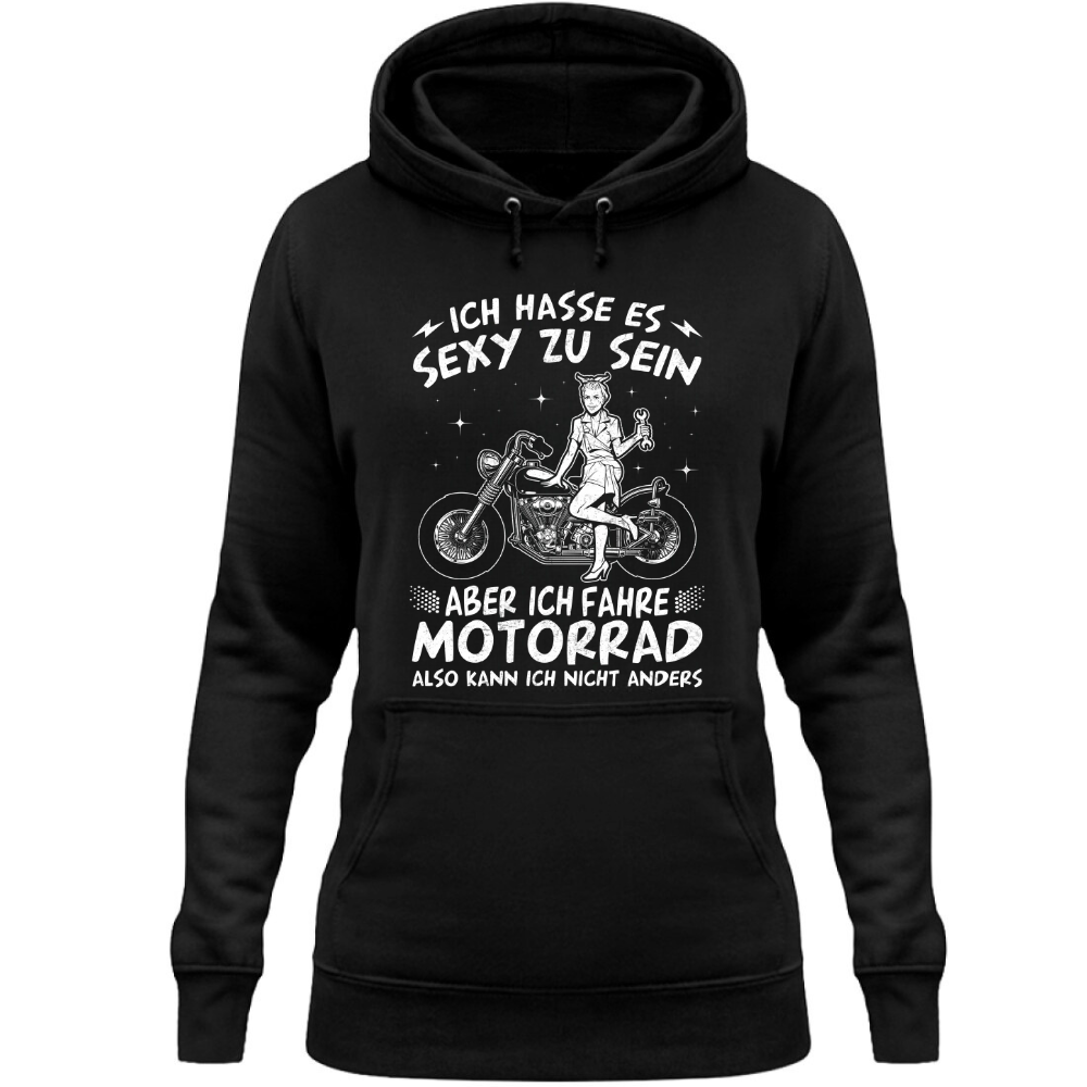 Ich hasse es sexy zu sein - Damen Hoodie