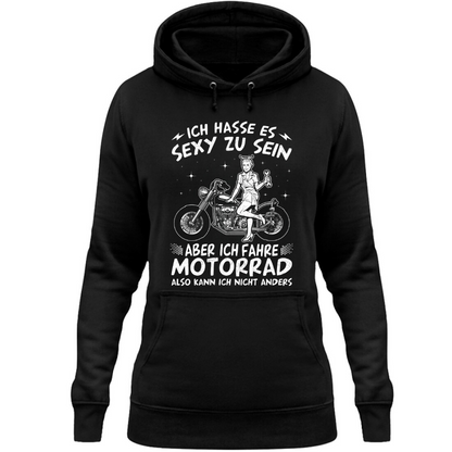 Ich hasse es sexy zu sein - Damen Hoodie