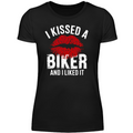 I kissed a Biker and I liked it! - Damen T-Shirt