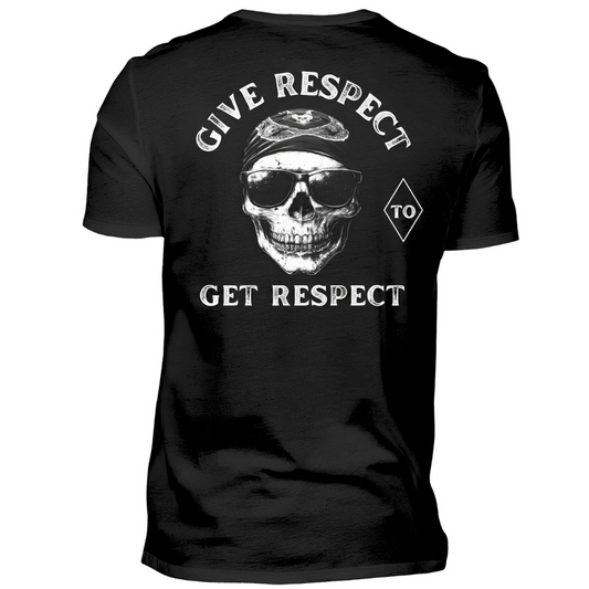 Give respect to get respect - Herren T-Shirt (Rückendruck)