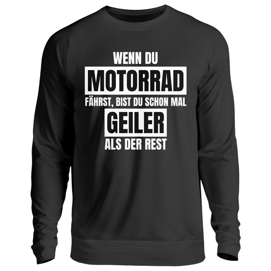 Geiler als der Rest - Sweatshirt