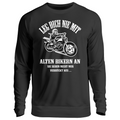 Leg dich nie mit alten Bikern an - Sweatshirt