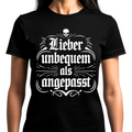 Lieber unbequem als angepasst - Premium Damen T-Shirt